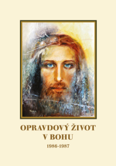Opravdový život v Bohu (1986 - duben 1987)