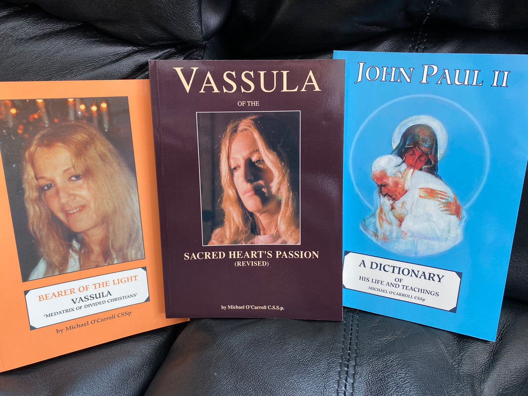 Bearer of the Light,Vassula of the Sacred Heart's Passion, Pope John Paul II, FR.MICHAEL O’CARROLL CSSp