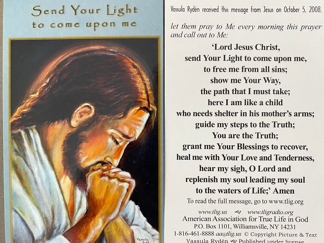 Send your light to come upon me