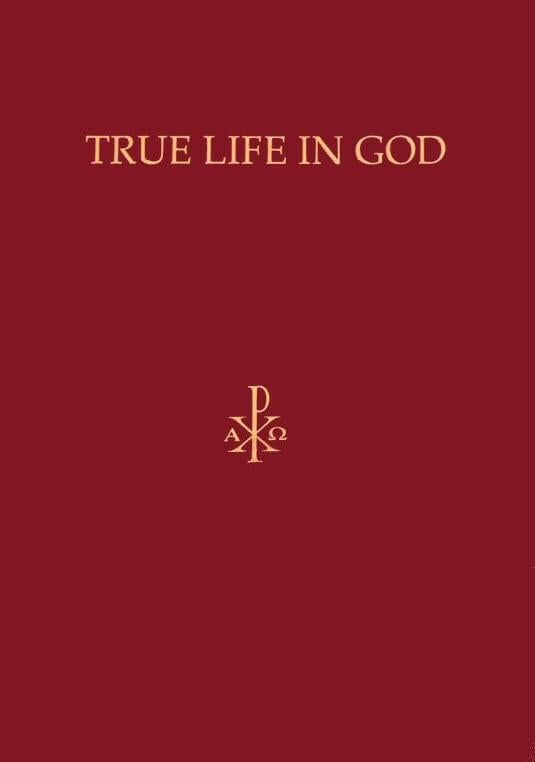 TRUE LIFE IN GOD Volume I (1986-2003)
