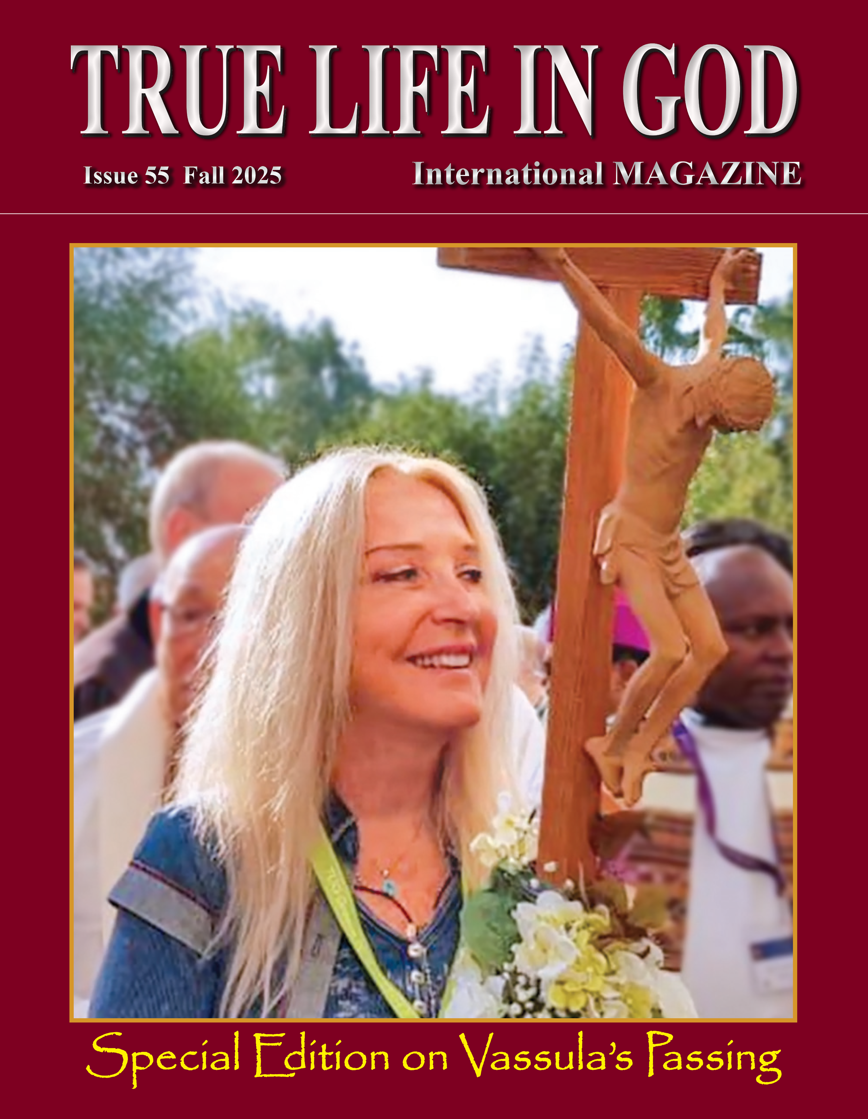 Special Edition on Vassula's Passing-True Life In God Magazine Issue ...