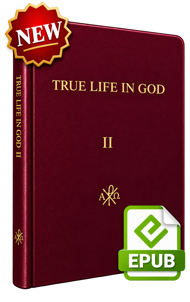 TRUE LIFE IN GOD Volume II (2003-2024) - E-Book Only for now