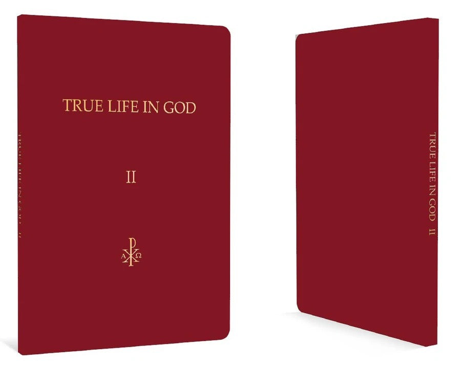 TRUE LIFE IN GOD Volume II (2003-2021)