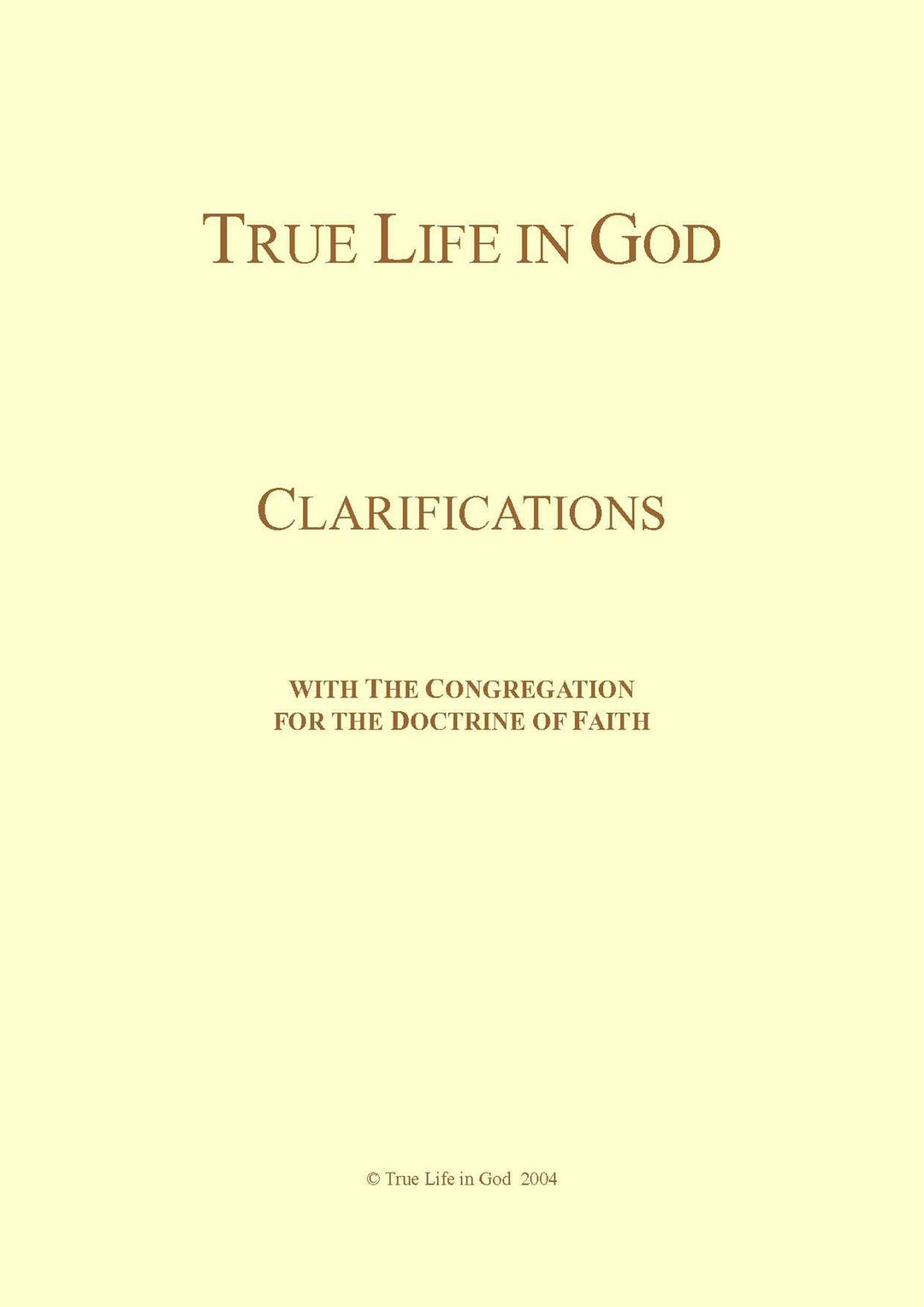 CLARIFICATIONS WITH THE CONGREGATION  FOR THE DOCTRINE OF FAITH