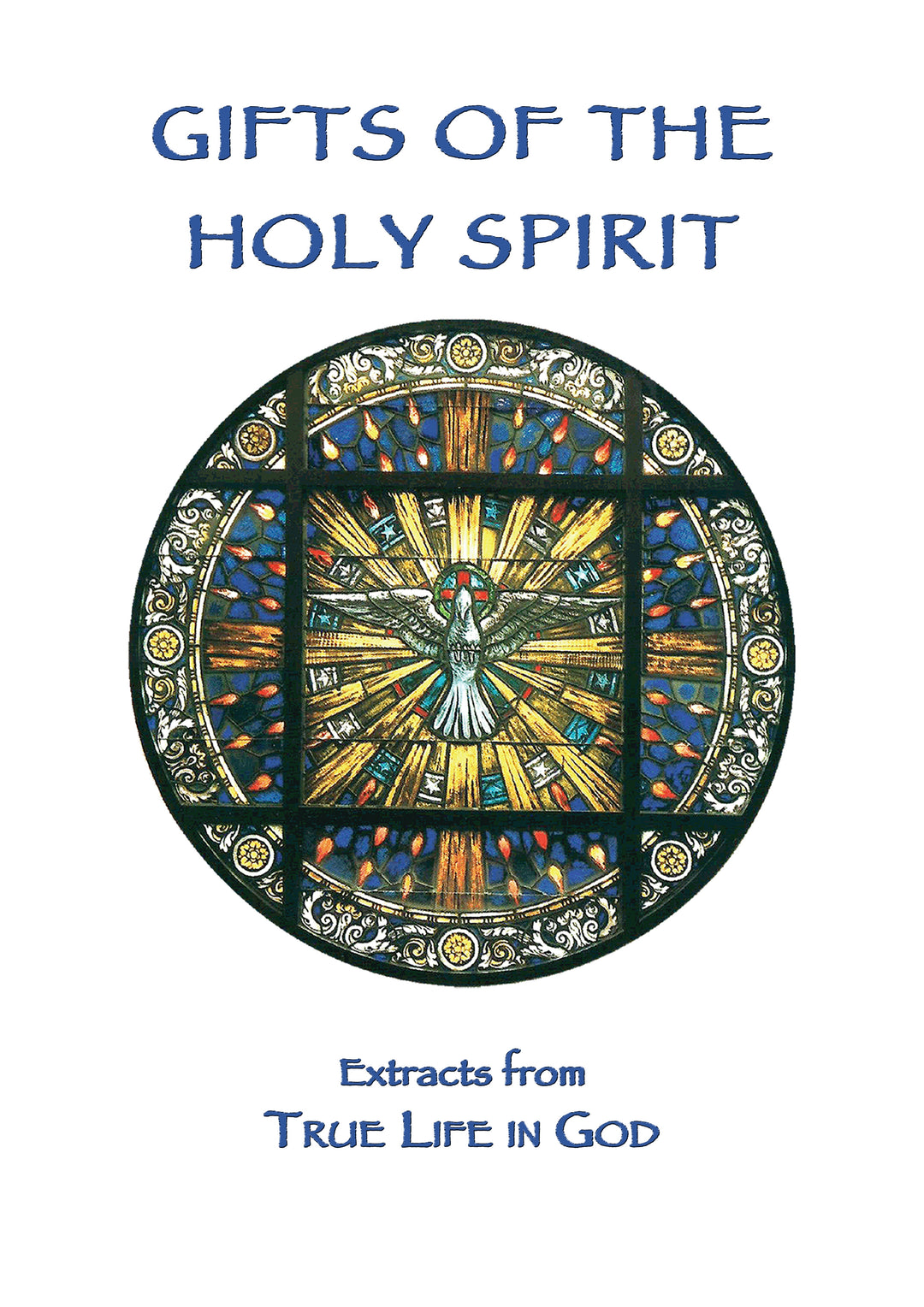 "Gifts of the Holy Spirit" Extracts From True Life in God Messages-booklet